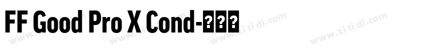FF Good Pro X Cond字体转换